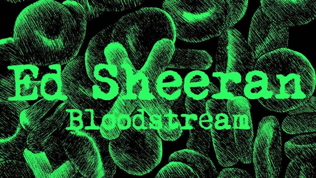 Bloodstream/Ed Sheeran 歌詞和訳と意味