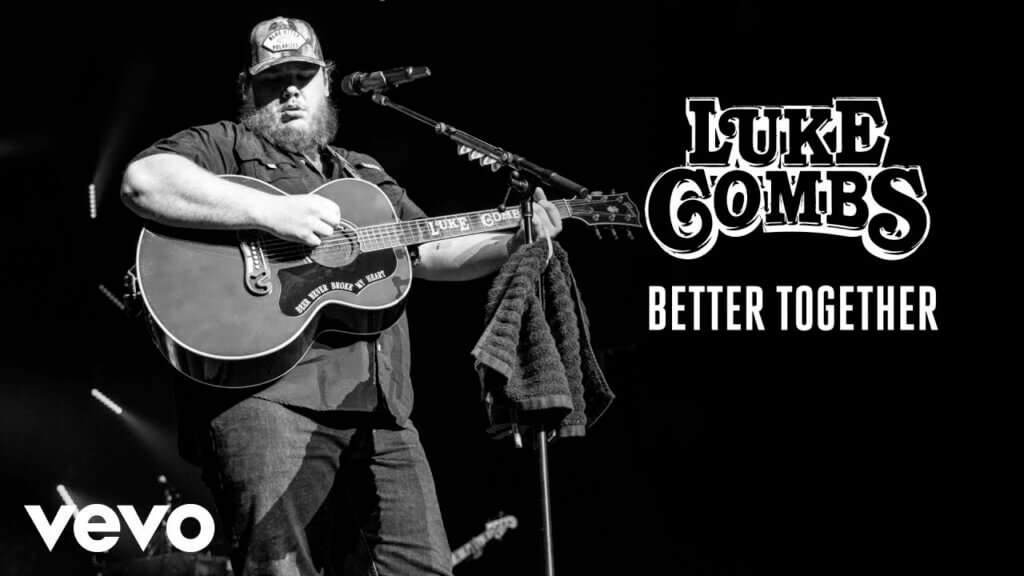 Better Together/Luke Combs 歌詞和訳と意味
