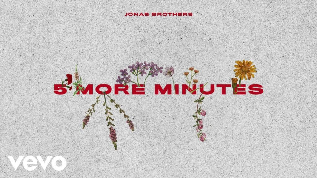 Five More Minutes/Jonas Brothers 歌詞和訳と意味