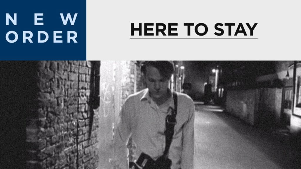Here To Stay/New Order 歌詞和訳と意味