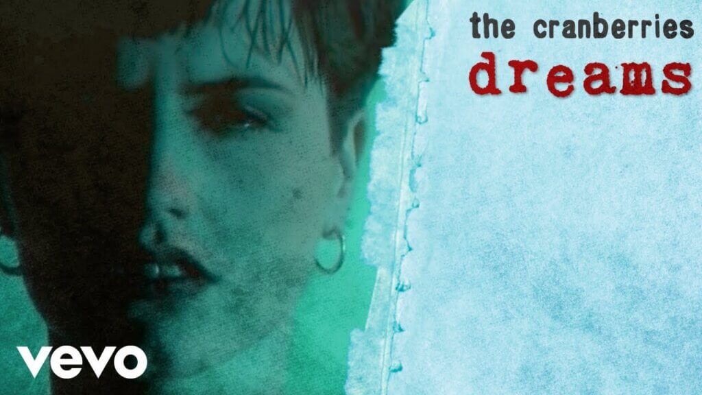 Dreams/The Cranberries 歌詞和訳と意味