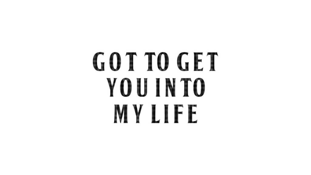 Got To Get You Into My Life/The Beatles 歌詞和訳と意味