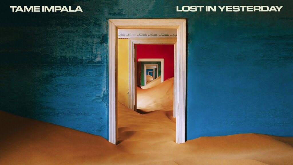 Lost In Yesterday/Tame Impala 歌詞和訳と意味