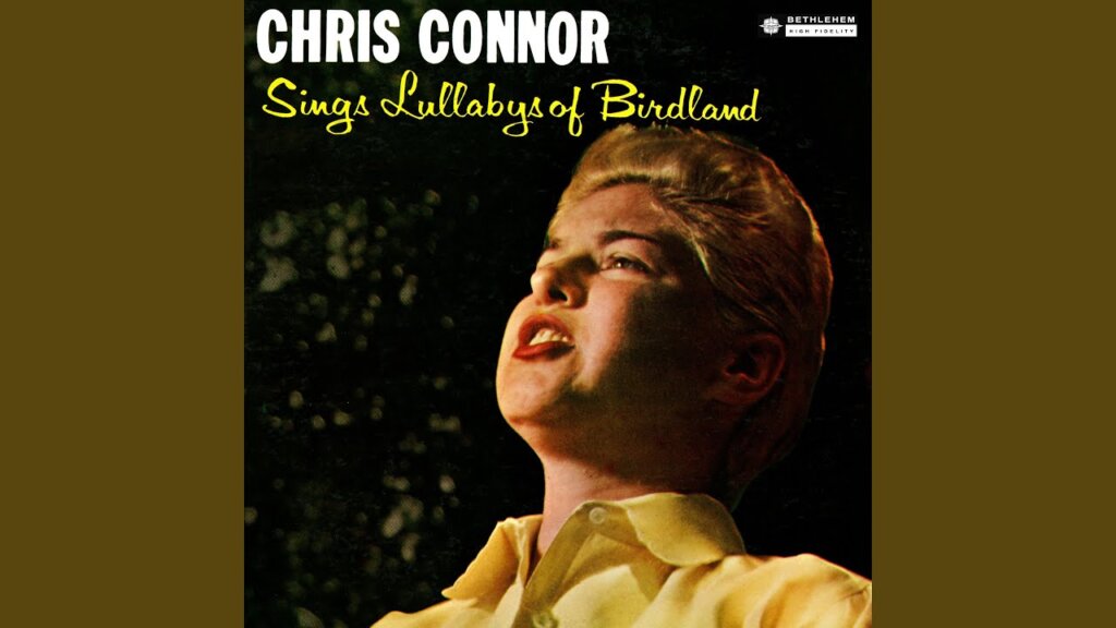 Lullaby of Birdland/Chris Connor 歌詞和訳と意味
