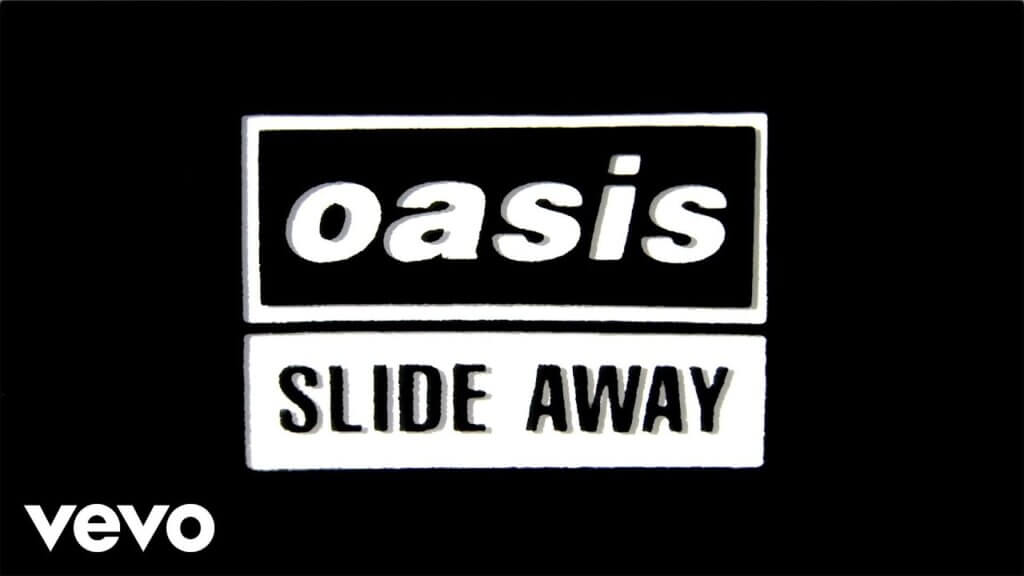 Slide Away/Oasis 歌詞和訳と意味