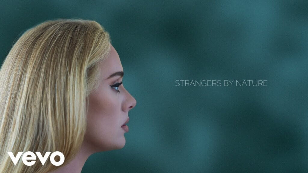 Strangers By Nature/Adele 歌詞和訳と意味