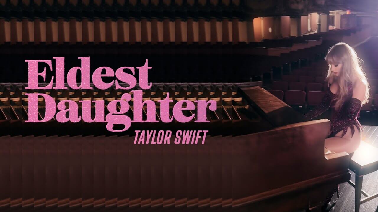 Eldest Daughter/Taylor Swift 歌詞和訳と意味
