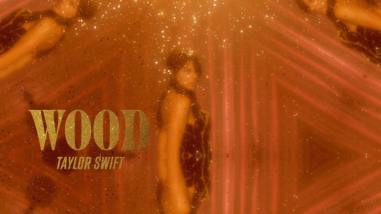 Wood/Taylor Swift 歌詞和訳と意味